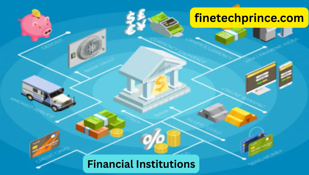 Financial Institutions: Backbone of Global Economy