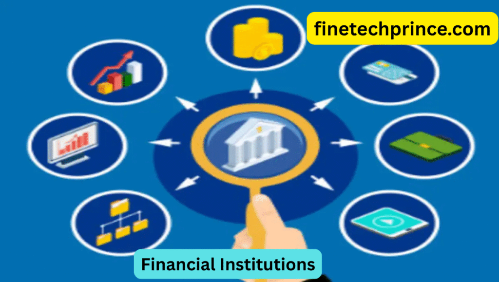 Financial Institutions: Backbone of Global Economy