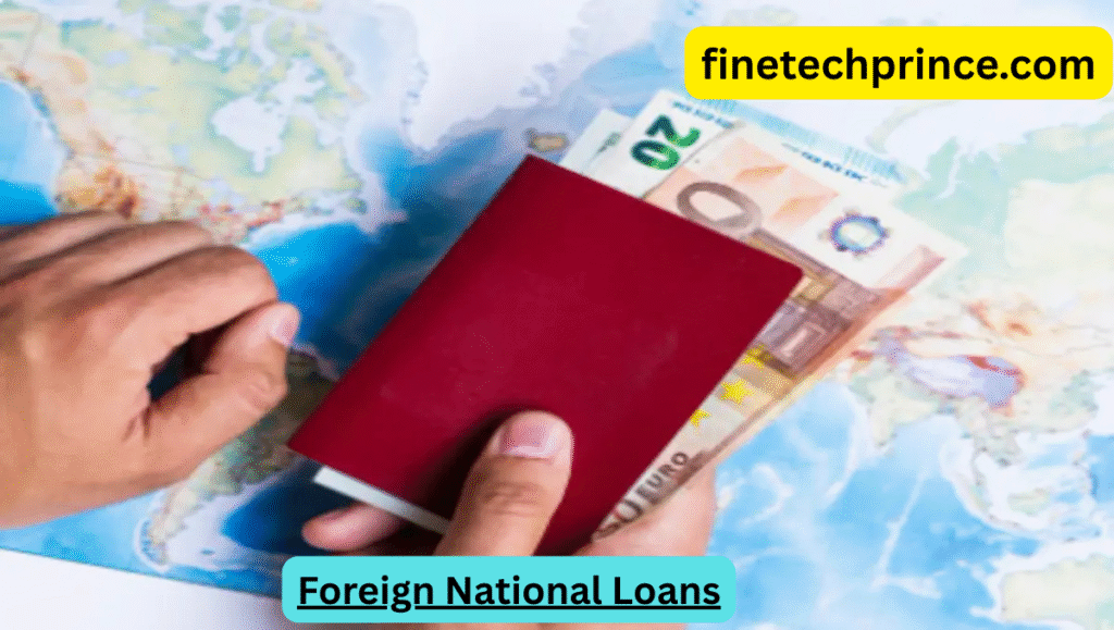 Foreign National Loans: How to Flip Your Finances in 2025